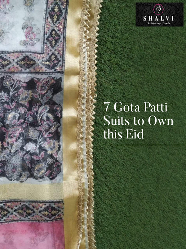 Add Elements of Fashion to your Eid with these Gota Patti Suits